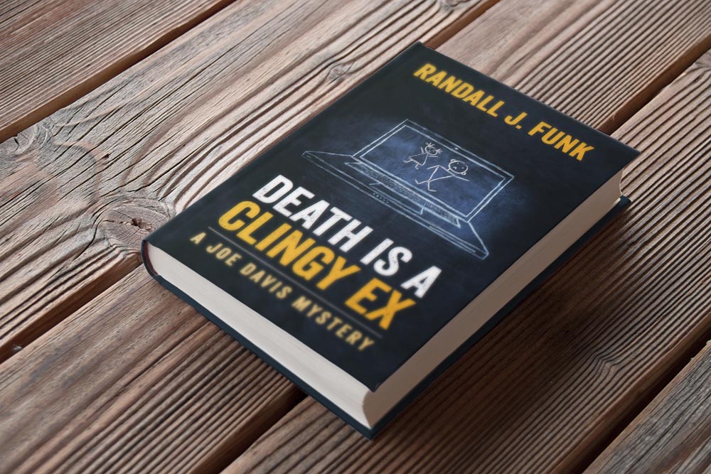 Death is a Clingy Ex by Randall J Funk