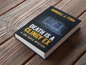 Death is a Clingy Ex by Randall J Funk